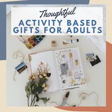 45 activity gifts for s 2023 diy