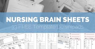 The Ultimate Nursing Brain Sheet Database 33 Nurse Report