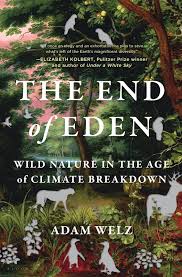 the end of eden wild nature in the age