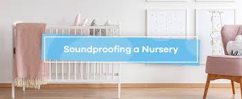 soundproofing a nursery soundproof cow