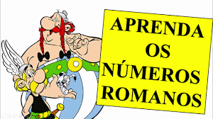 Resultado de imagem para numeros romanos