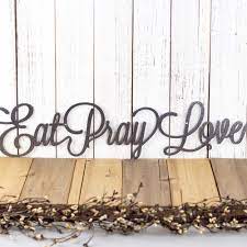 Eat Pray Love Metal Wall Decor Kitchen Decor Dining Metal 