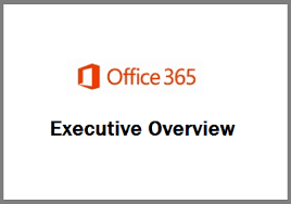 Office 365 Executive Overview Elearning Marketplace