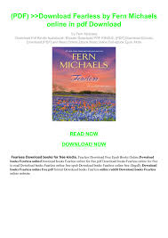 Choice one of 500.000+ free books in our online reader and read text, epub and fb2 files directly on the page you are browsing. Pdf Download Fearless By Fern Michaels Online In Pdf Download Flip Book Pages 1 2 Pubhtml5