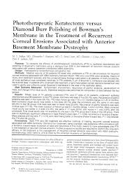 This document contains information and/or instructional materials developed by the university of michigan health system. Pdf Phototherapeutic Keratectomy Versus Diamond Burr Polishing Of Bowman S Membrane In The Treatment Of Recurrent Corneal Erosions Associated With Anterior Basement Membrane Dystrophy