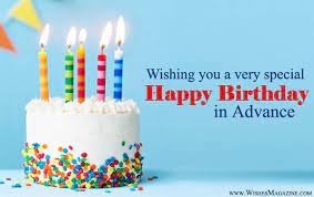 advance birthday wishes messages