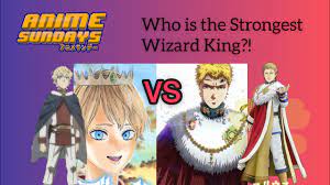 Who is the strongest wizard king