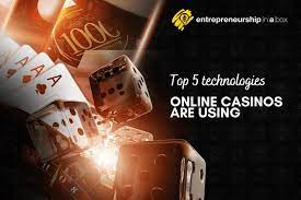 Top 5 Technologies Online Casinos are Using - Entrepreneurs Box