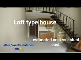 loft type house magkano ang budget