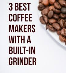 Fortunately, this coffee maker comes with the burr grinder that does its best in providing consistency with the grind size. 3 Best Coffee Makers That Have A Built In Grinder Delishably