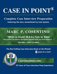 Case in Point  Complete Case Interview Preparation by Marc P  Cosentino