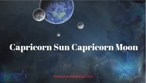 Capricorn Sun Capricorn Moon Personality Compatibility