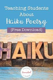 teaching students about haiku poetry