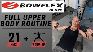 bowflex blaze upper body workout 21