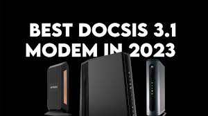 the best docsis 3 1 modems in 2023