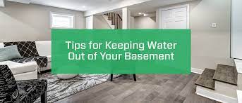 Tips For Keeping Water Out Of Your Basement