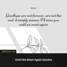 until we meet again es heartfelt