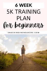 6 week 5k training plan beginner
