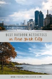 50 fantastic outdoor activities in nyc