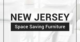 New Jersey S 1 Space Saving Furniture