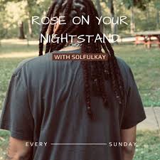 ROSE ON YOUR NIGHTSTAND PODCAST