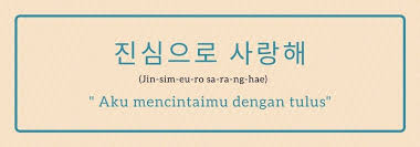 Contoh ungkapan bahasa indonesia dan artinya atau idiom bahasa indonesia kaki tangan, ringan arti : 11 Ucapan Aku Cinta Kamu Dalam Bahasa Korea So Sweet