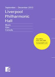 Liverpool Philharmonic Hall September To December 2010