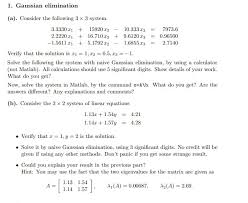 Solved 1 Gaussian Elimination A