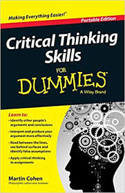 Critical Thinking Skills For Dummies Martin Cohen