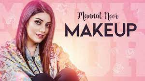 latest punjabi song makeup sung by