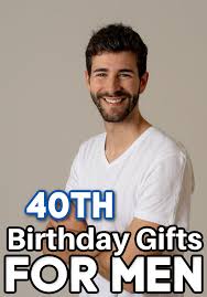 40th birthday gifts for men