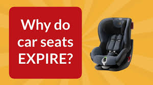 why do car seats expire you