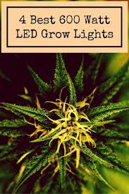 Best 600 Watt Led Grow Lights Based On Facts Not Commissions Grow Light Central