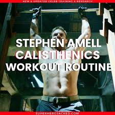 stephen amell calisthenics workout