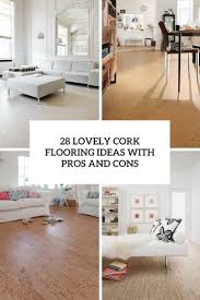 28 lovely cork flooring ideas with pros