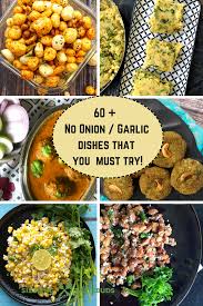 60 satvik no onion no garlic dishes
