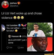 I woke up and took a dump and realized that i knew more than most ordained ministers do about the bible. Jeshus Jeshvs Lil Uzi Vert Woke Up And Chose Violence You Not Either You Fat Bitch Uzi London Liluzivert Just R Same 734 1583 Ifunny