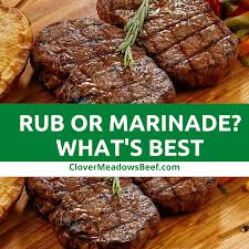 steak rub or marinade what s best
