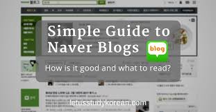Simple Guide To Naver Blogs How Is It Good And What To Read