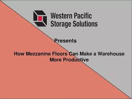 mezzanine floors can make a warehouse
