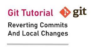 revert commits and local changes in git