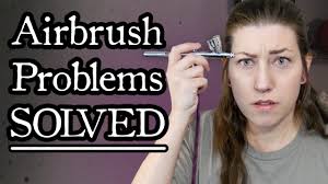 beginner airbrush problems solved you