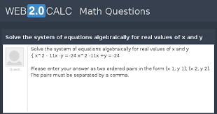 Equations Algebraically For Real Values