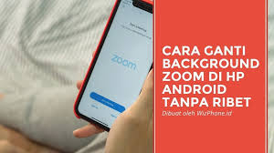 Check spelling or type a new query. Cara Ganti Background Zoom Di Hp Android Tanpa Ribet Wizphone Id