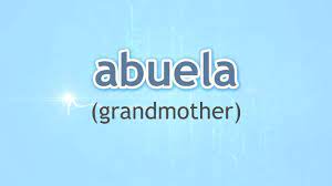 how to ounce grandmother abuela