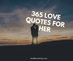 365 Sweet Love Quotes For Her From The Heart With Images 2020