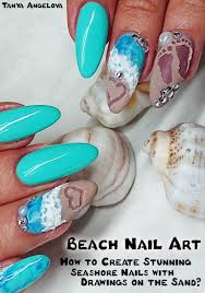 beach nail art how to create stunning
