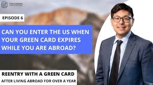 green card expires while you are abroad