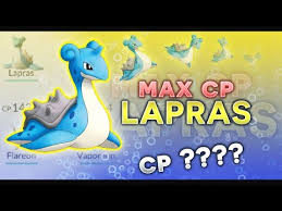 Lapras Max Cp For All Levels Pokemon Go