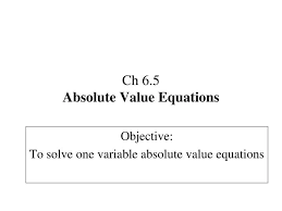 Ppt Ch 6 5 Absolute Value Equations